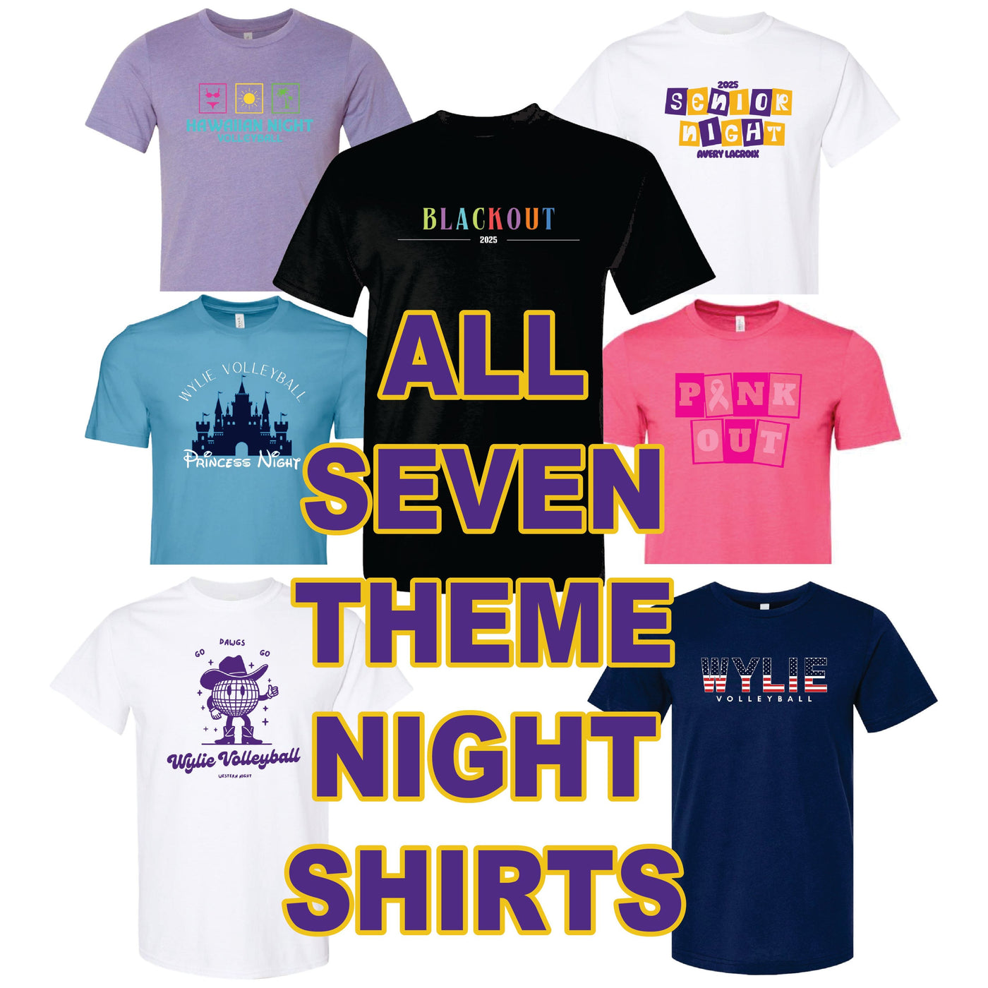 *Wylie Volleyball - All 7 Theme Night Shirts